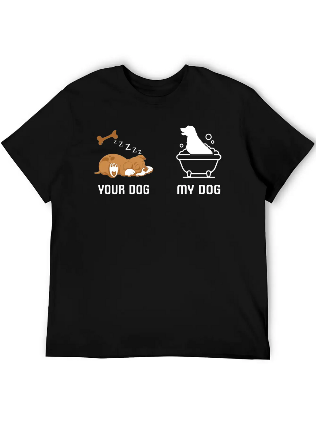 Your Dog My Dog Bath Dog Funny Tshirt Classic Fit Graphic Tee For Daily Comfort