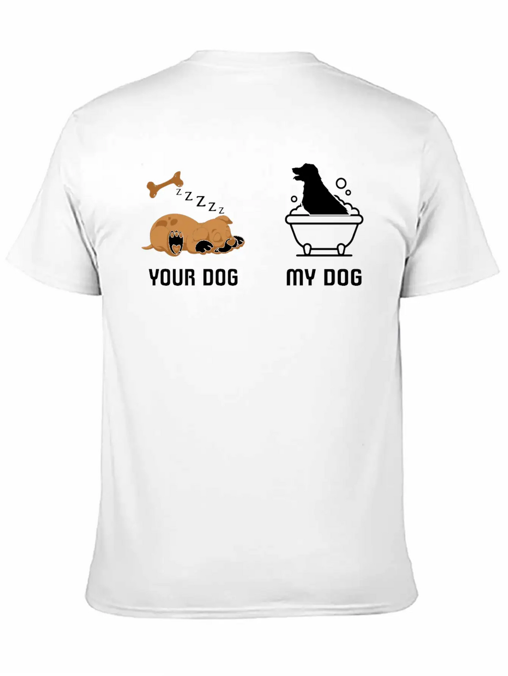 Your Dog My Dog Bath Dog Funny Tshirt Classic Fit Graphic Tee For Daily Comfort