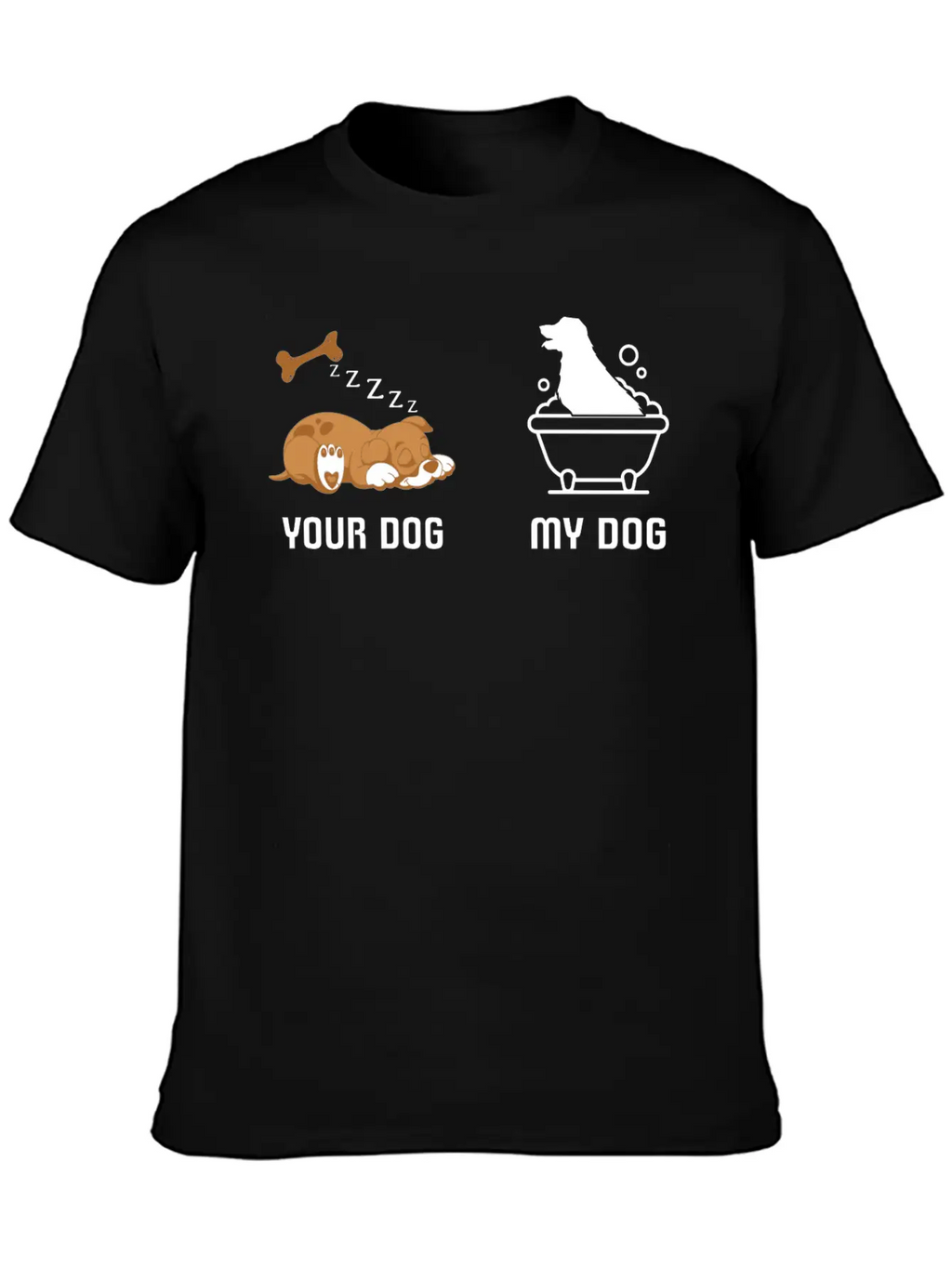 Your Dog My Dog Bath Dog Funny Tshirt Classic Fit Graphic Tee For Daily Comfort