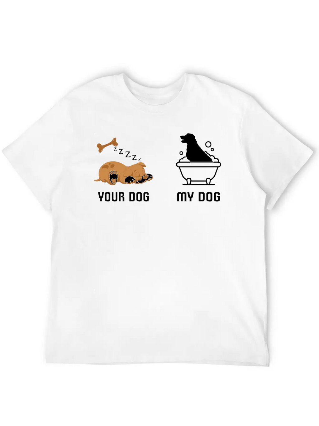 Your Dog My Dog Bath Dog Funny Tshirt Classic Fit Graphic Tee For Daily Comfort