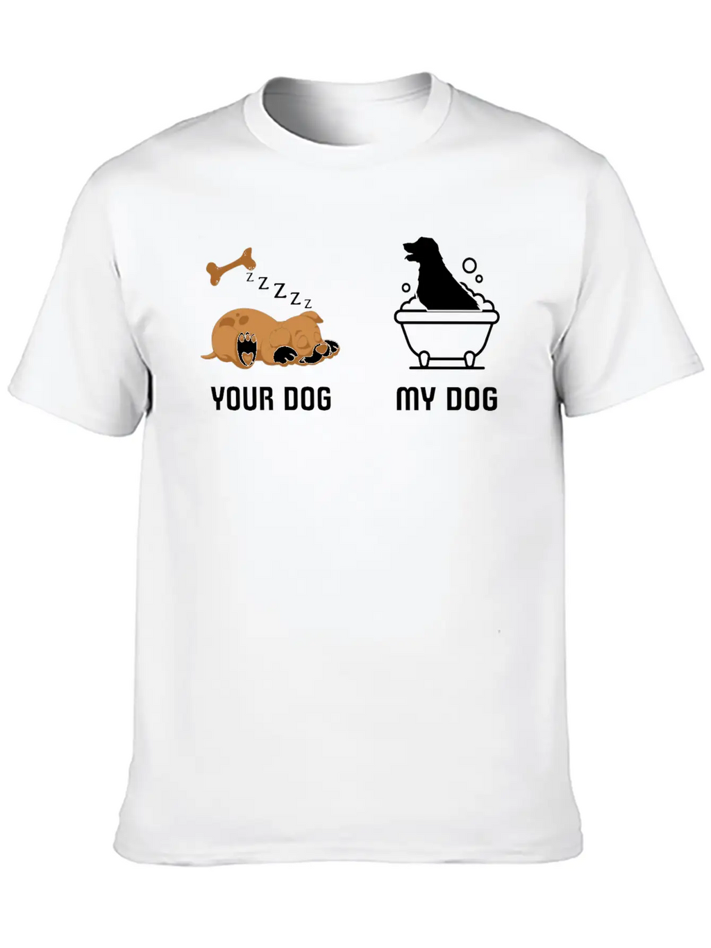 Your Dog My Dog Bath Dog Funny Tshirt Classic Fit Graphic Tee For Daily Comfort