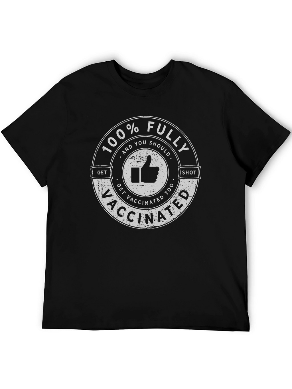 100% Fully Vaccinated Black T-Shirt